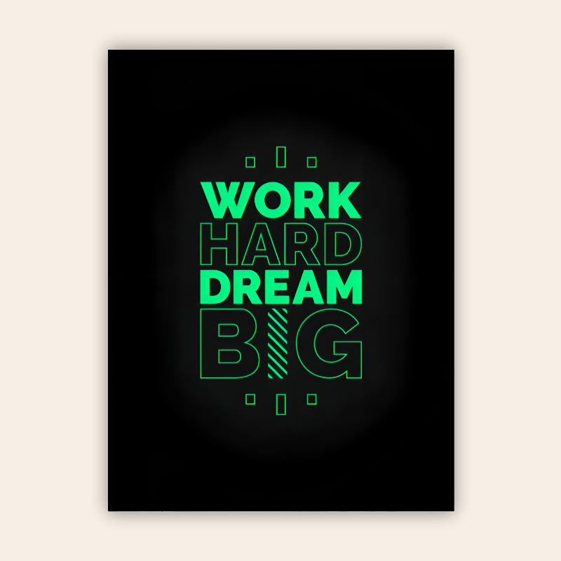 Work Hard Dream Big Motivational Metal Poster Work Hard Dream Big Motivational Metal Poster