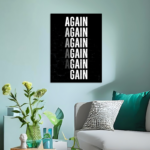 Again Again Gain Motivational Metal Poster