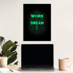Work Hard Dream Big Motivational Metal Poster