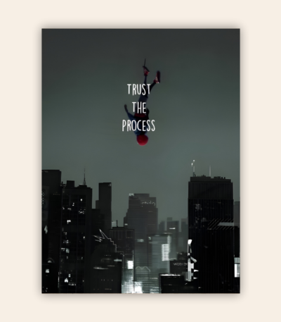 Trust The Process Motivational Metal Poster