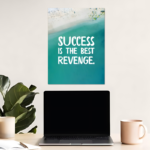 Success Is The Best Revenge Motivational Metal Poster