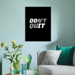 Don't Quit Do It Motivational Metal Poster