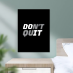 Don't Quit Do It Motivational Metal Poster